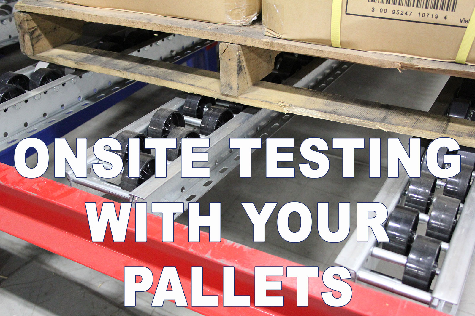 Pallet Flow-Gravity Flow Testing